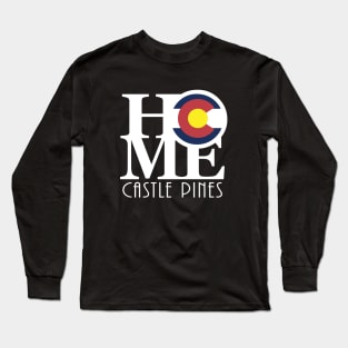 HOME Castle Pines Colorado Long Sleeve T-Shirt